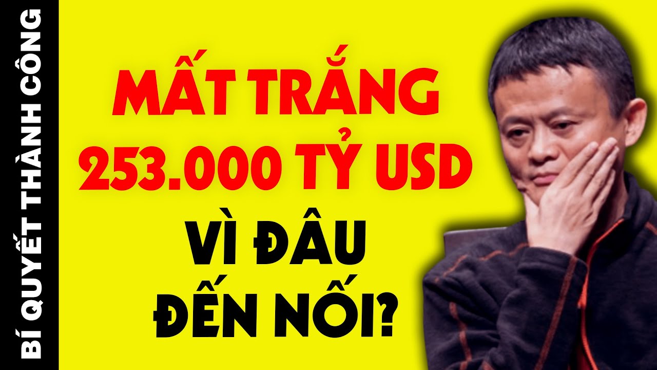 Thế Giới CHẤN ĐỘNG Khi Tỷ Phú Jack Ma Bị 