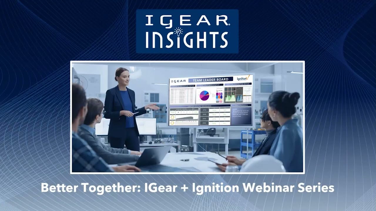 IGear Insights - Visual Management, Simplified: Ignition Views in One Source