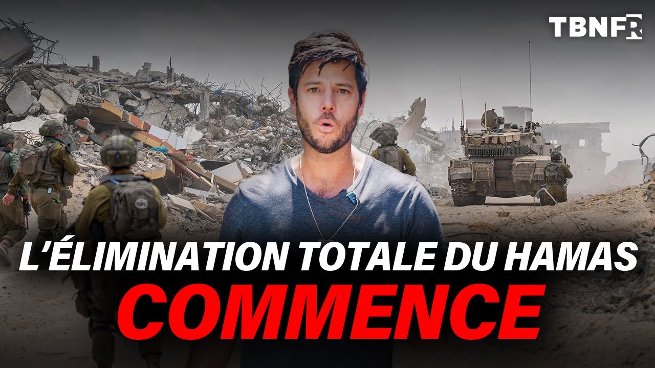 Le Hamas risque l'&Eacute;LIMINATION TOTALE ; Tsahal approuve la conqu&ecirc;te de la ville de Gaza | TBN FR