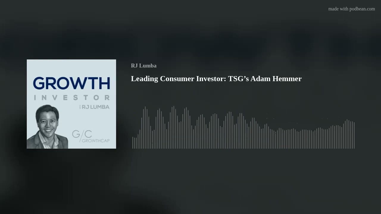 Leading Consumer Investor: TSG’s Adam Hemmer