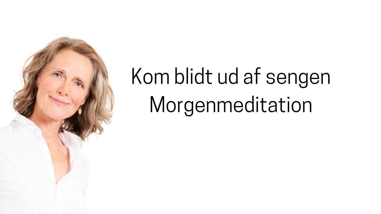 Kom blidt ud af sengen - morgenmeditation