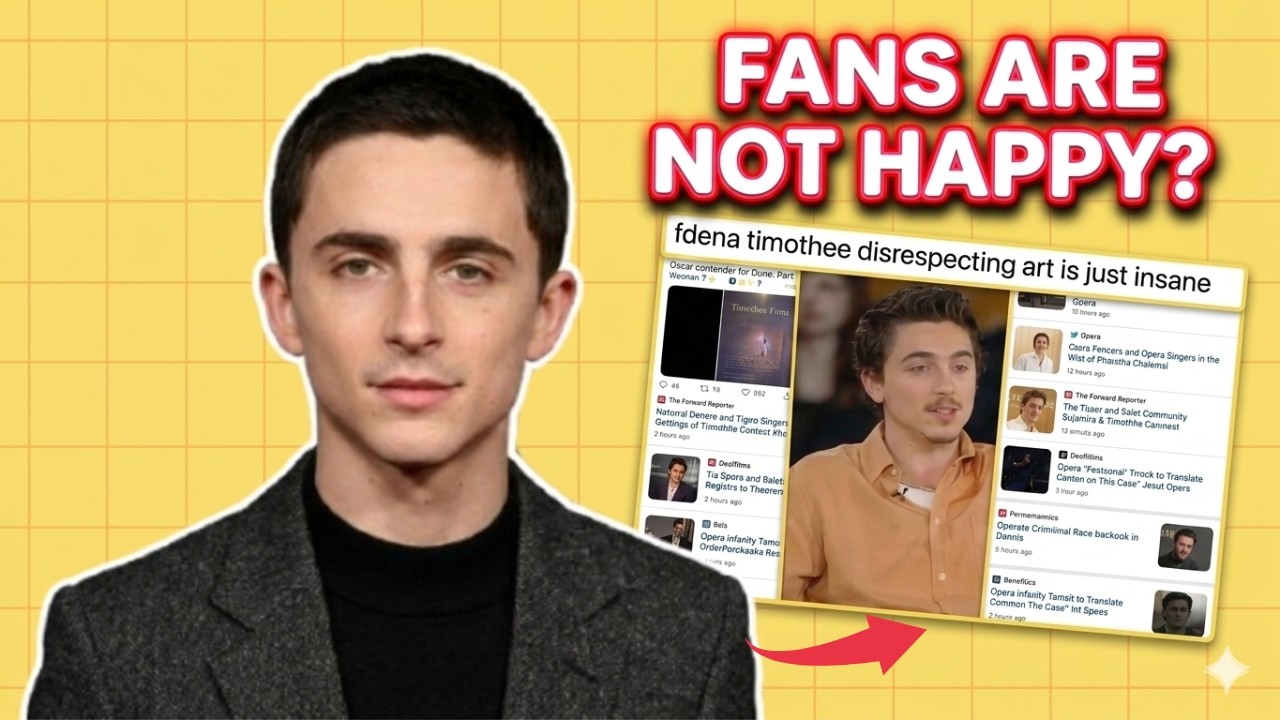 Timothée Chalamet Under Fire After Opera & Ballet Comment Sparks Huge Backlash.