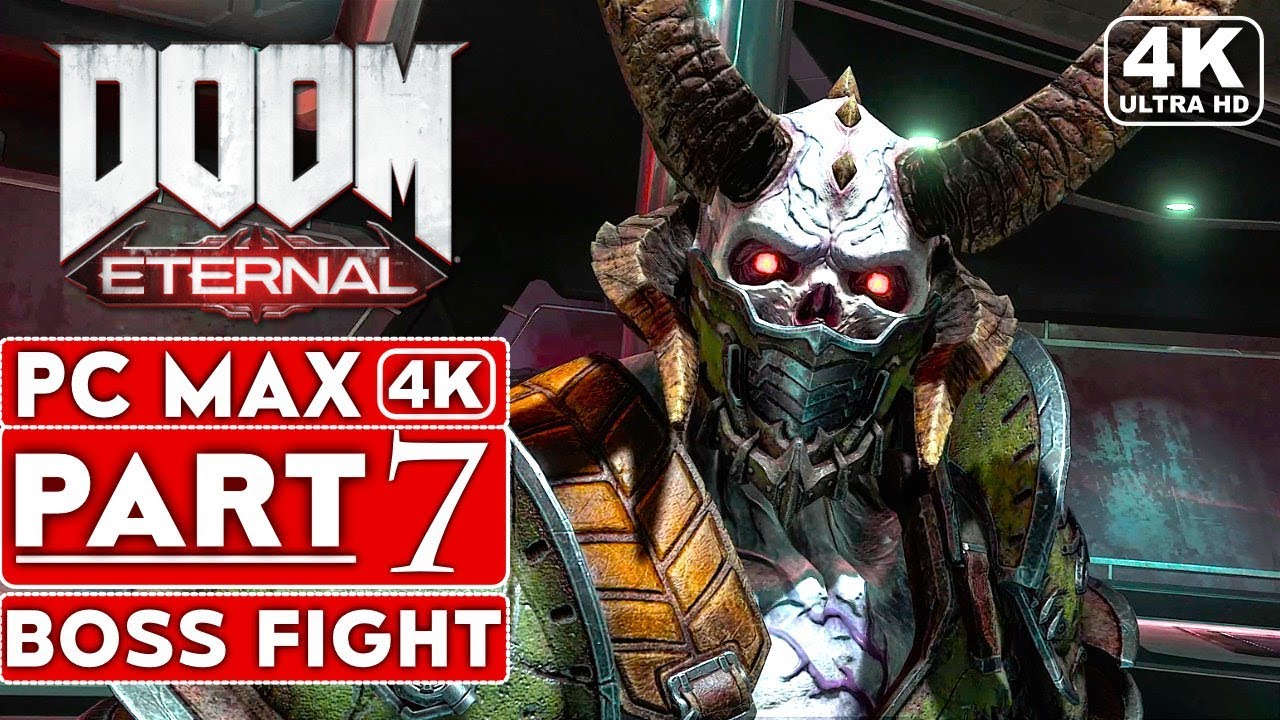 DOOM ETERNAL Gameplay Walkthrough Part 7 BOSS FIGHT [4K 60FPS PC ULTRA] - No Commentary