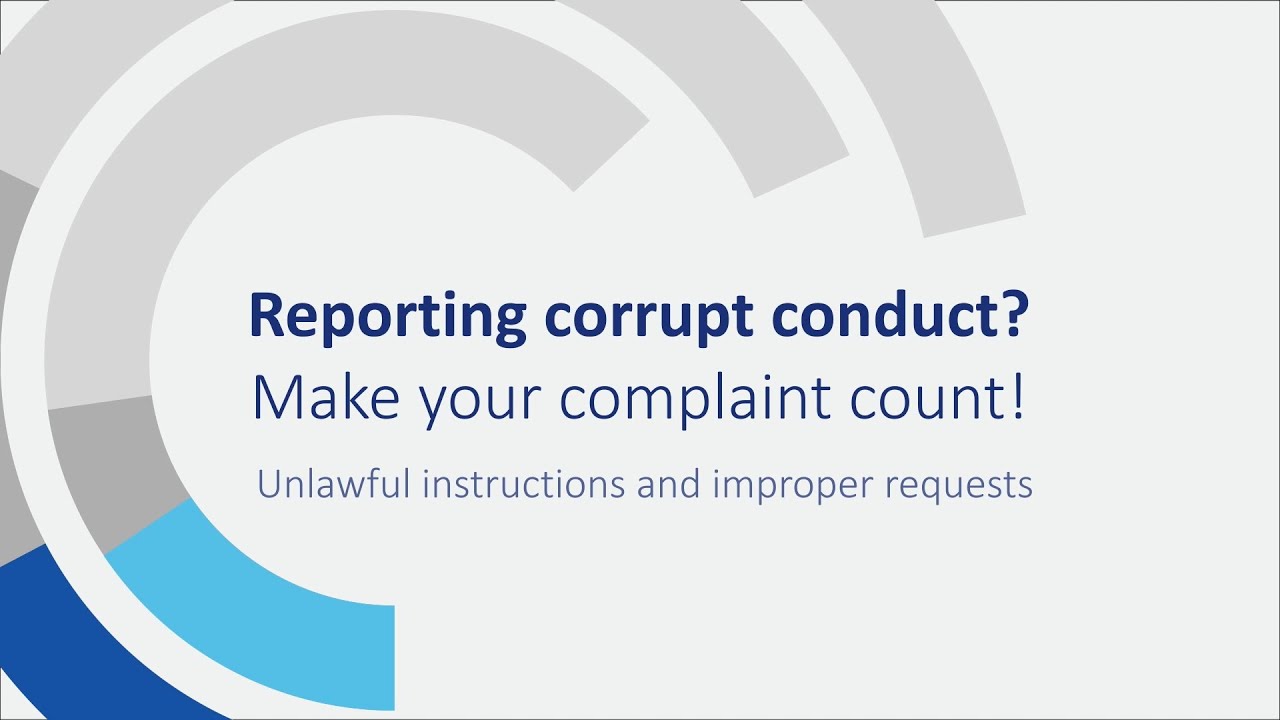 Reporting corrupt conduct? | Make your complaint count! Unlawful instructions and improper requests