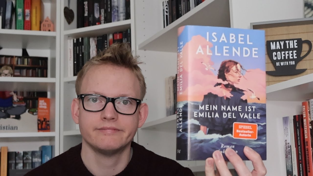 Eintauchen in Chiles Vergangenheit - Rezension: Mein Name ist Emilia del Valle von Isabel Allende