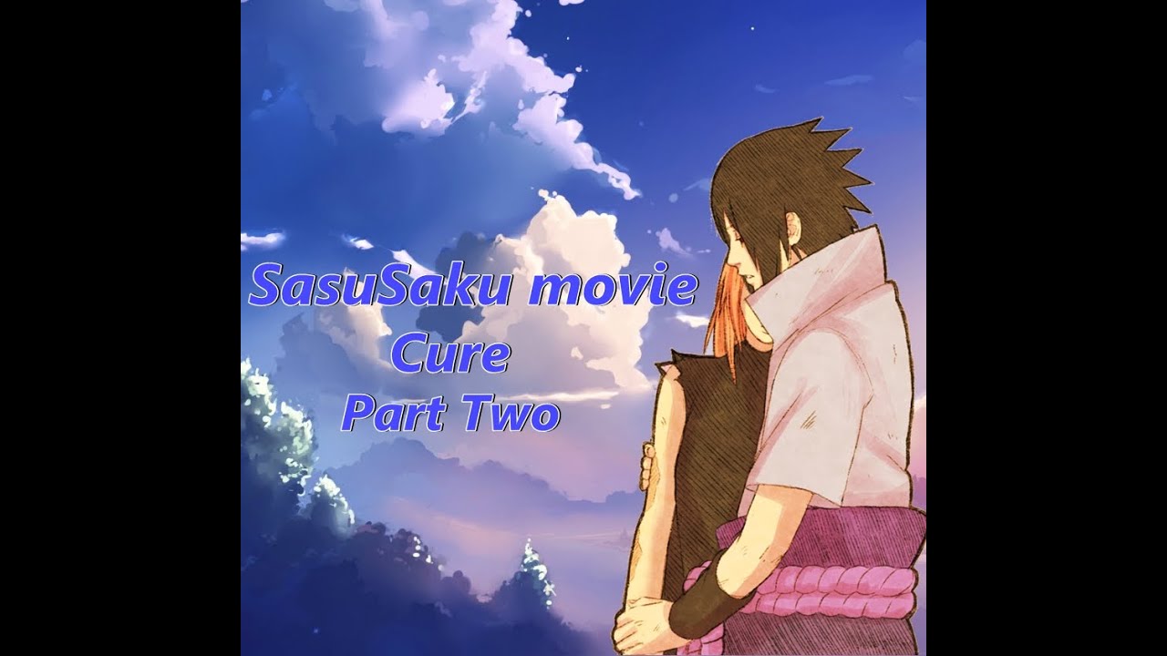 SasuSaku   Cure Part 2