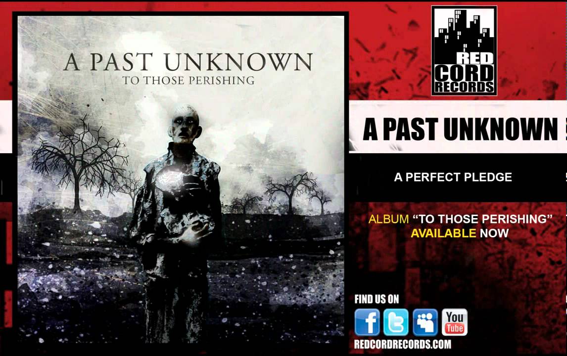 A Past Unknown, A Perfect Pledge