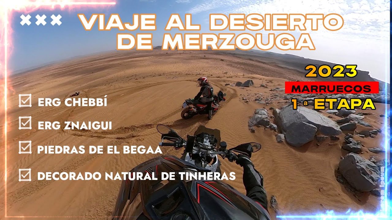 VIAJE AL DESIERTO DE MERZOUGA -ETAPA 1- MOTOS TRAIL OFFROAD MARRUECOS.