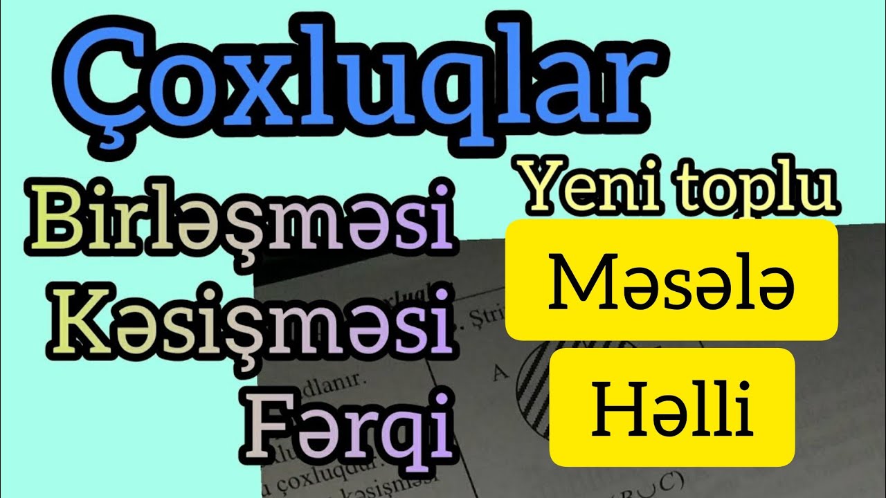 Çoxluqlar qəbul tipli  məsələlərin  həlli - Yeni toplu, 2020