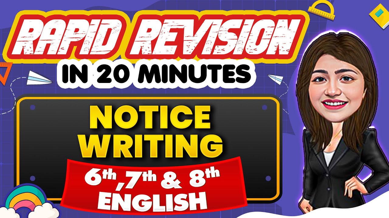 Notice Writing - Rapid Revision in 20 Minutes🔥|| English, Class 6th, 7th & 8th📚