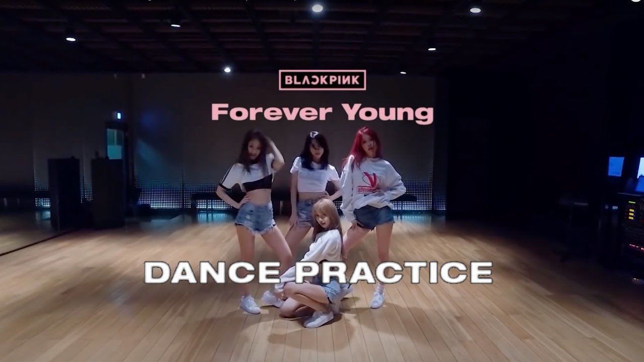 [Mirror](BreakDance) BLACKPINK - 'Forever Young' DANCE PRACTICE