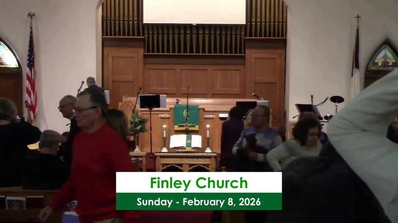 Finley Church Worship Service Sunday - 2/8/2026 10:45am