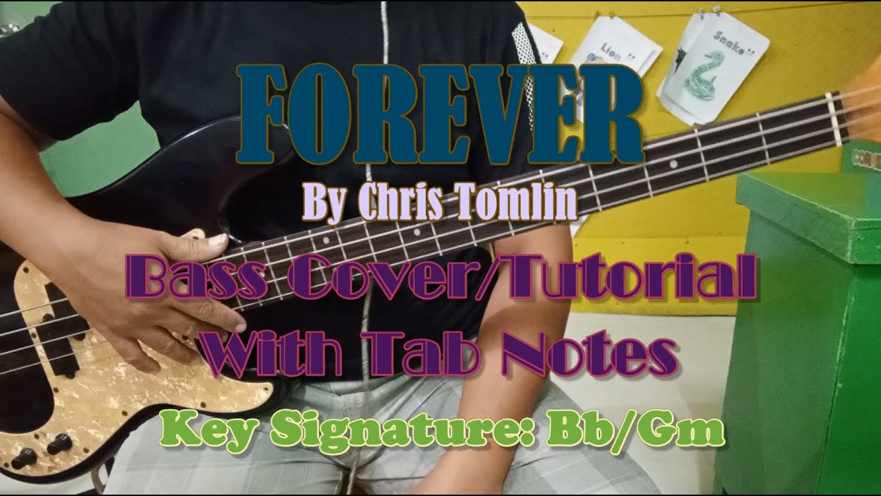Chris Tomlin - Forever Bass Cover (Play Along) With Tab Notes