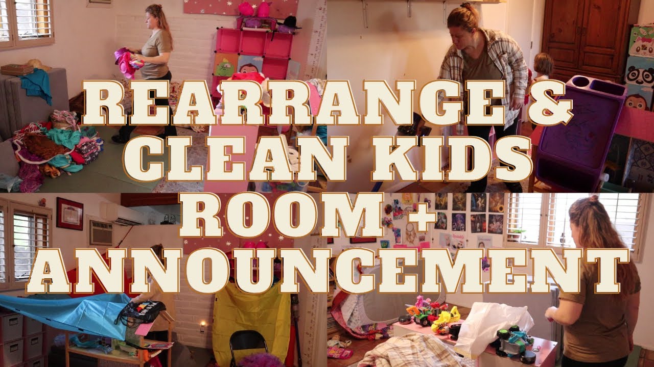 Rearrange and Clean Kids Room + Life update and Announcement!!
