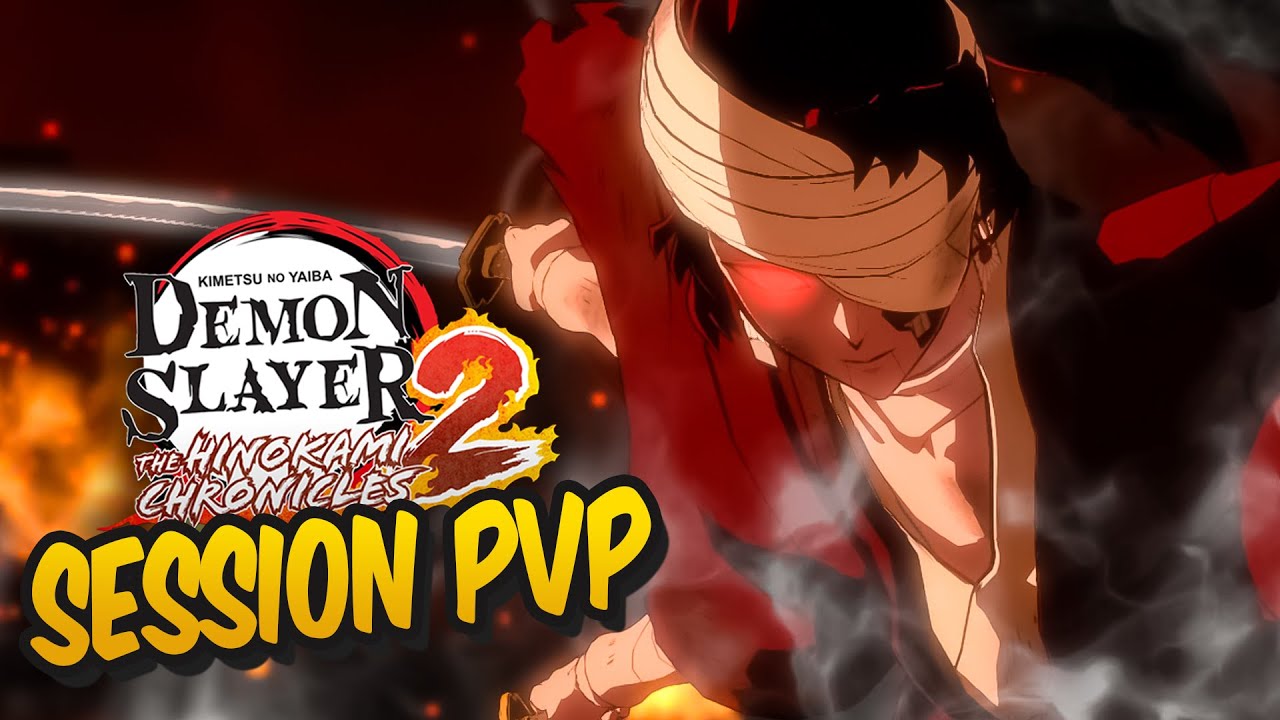 GROSSE SESSION PVP sur DEMON SLAYER HINOKAMI CHRONICLES 2 !