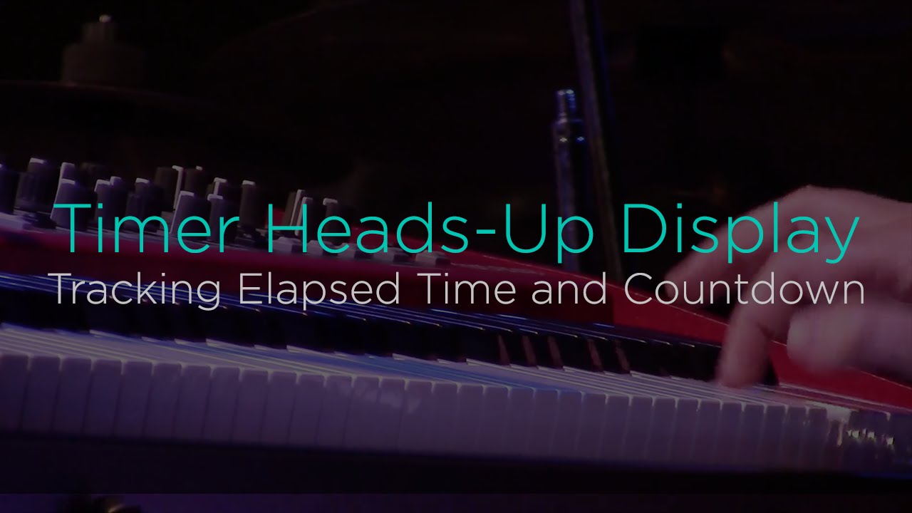 Keeping Your Gig on Track with the Timer Heads-Up Display