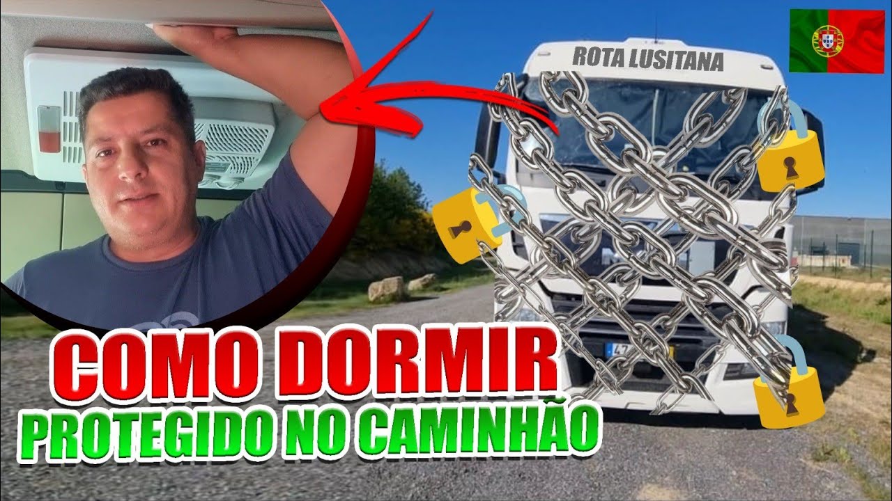 🔴 COMO DORMIR SEGURO DENTRO DO CAMINHÃO EM PORTUGAL E NA EUROPA 🇵🇹.