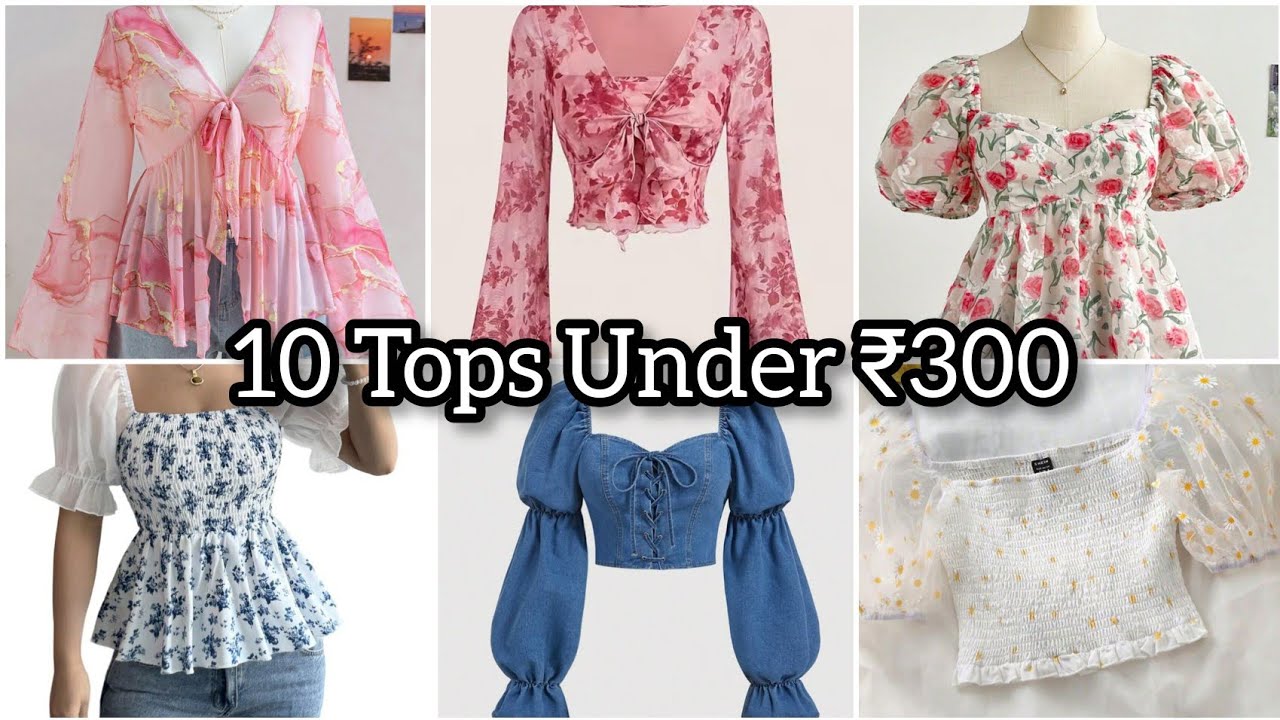 10 Different Types of Tops Under ₹300 | Summer Tops Collection for Girls#youtube #fasion 