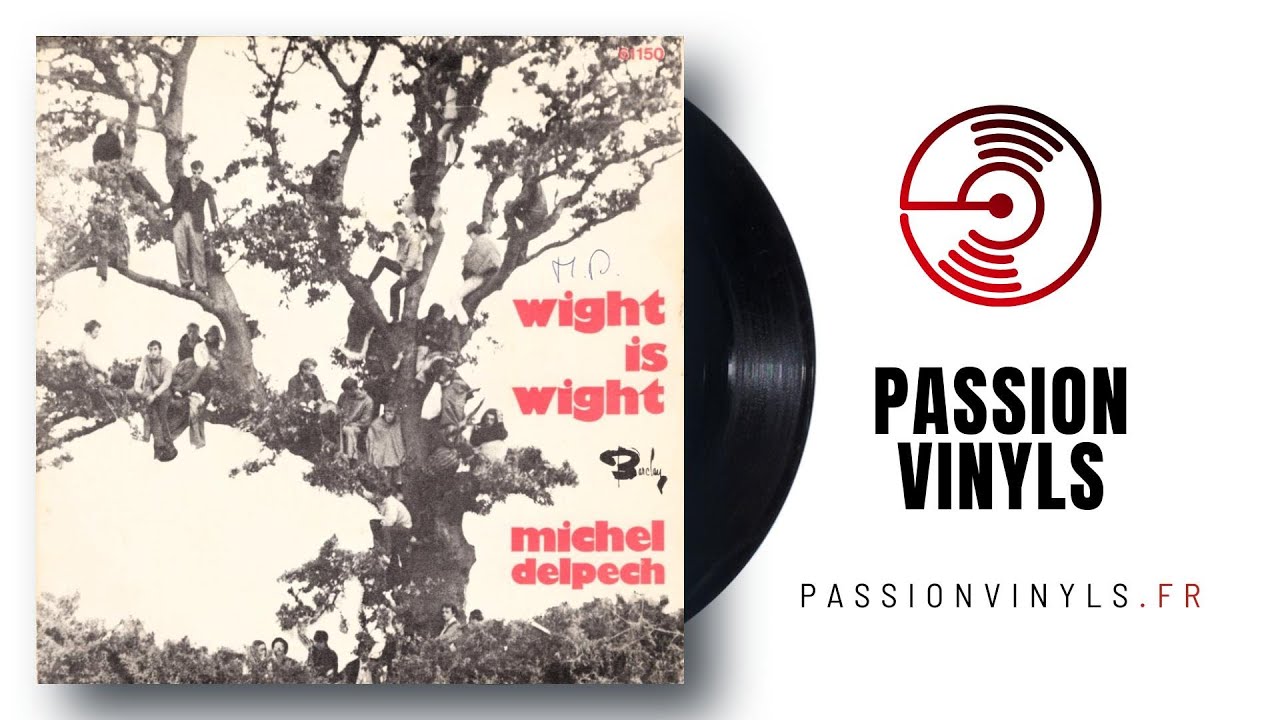 Michel Delpech - 1969 - Wight Is Wight - (Vinyl 45 Tours)