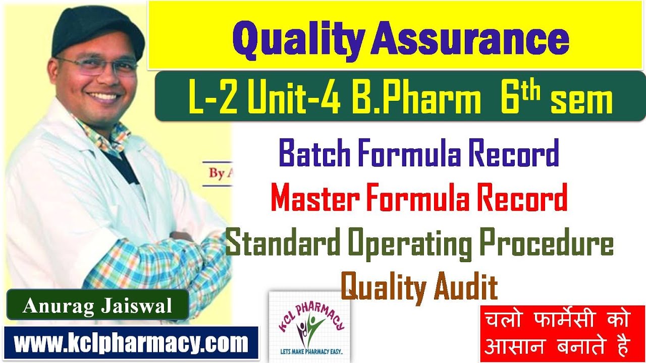 Batch Formula Record, Master Formula Record, Standard Operating Procedure || L-2 Unit-4 |QA  6th sem