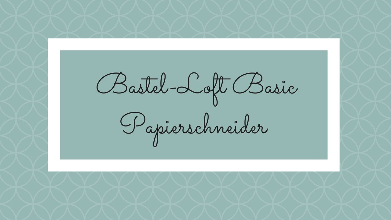 Bastel-Loft Basics - 01 - Stampin'Up!  Papierschneider