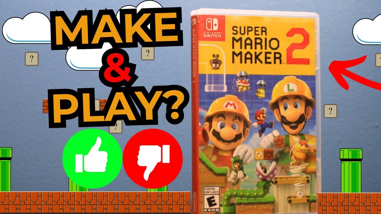 Super Mario Maker 2...Is It For You?