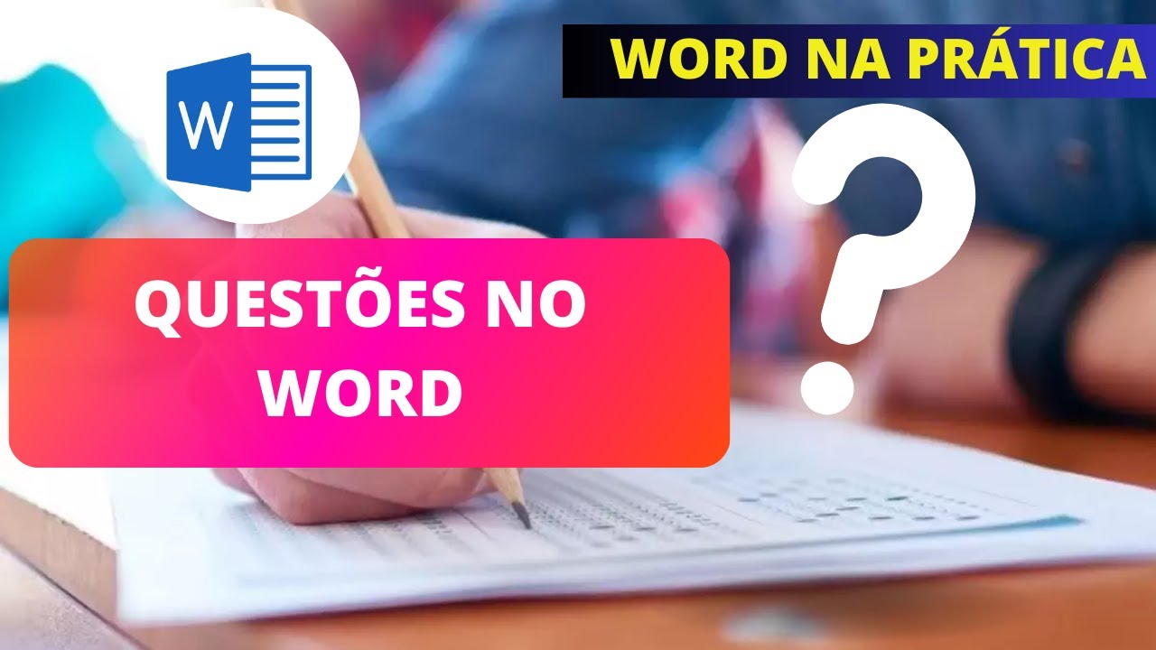 Como fazer questões de uma prova no Word