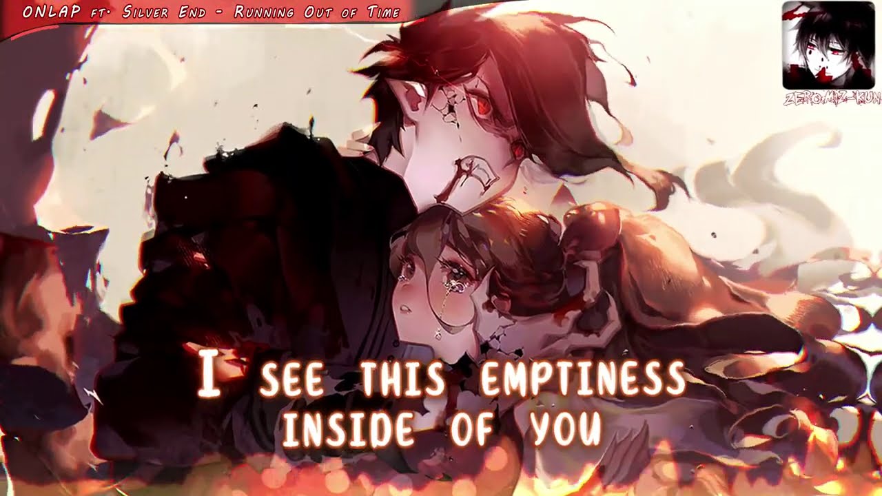 Nightcore - Running Out of Time || ONLAP ft. Silver End