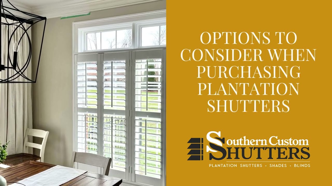 Options To Consider When Purchasing Plantation Shutters