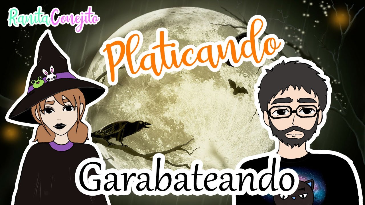 Platicando y Garabateando 1 - Nuestras Experiencias Raras