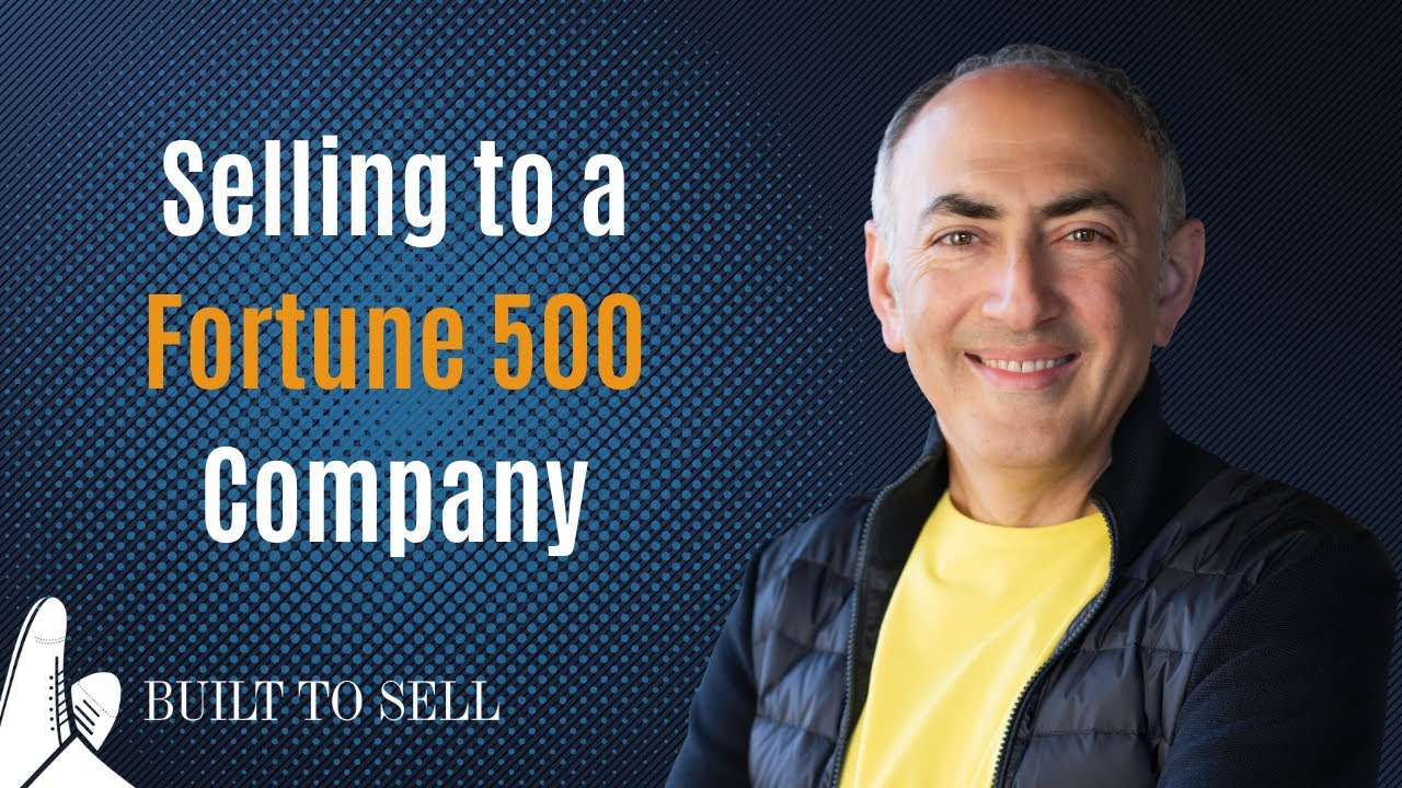 How to Approach a Strategic Acquirer - Selling to a Fortune 500 company