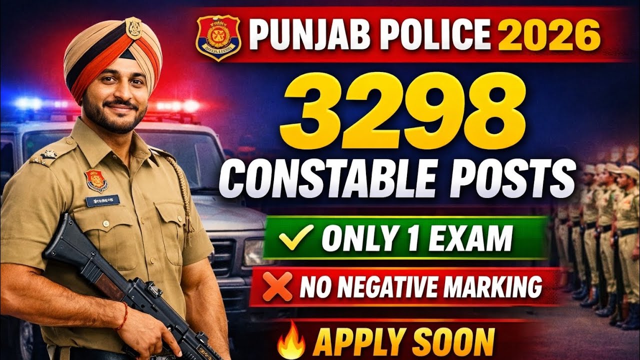 Punjab Police Constable Recruitment 2026 | 3298 Posts | Only 1 Exam | No Negative Marking 🚨