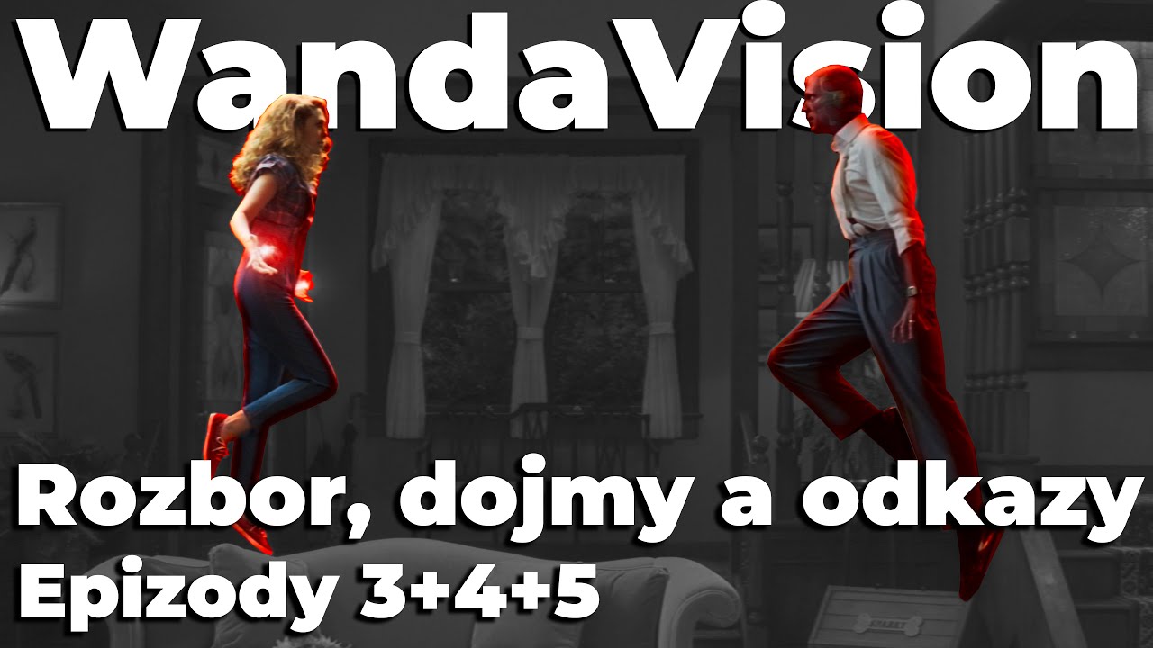 WandaVision | Epizoda 3+4+5 | Bublina praskla? A netahá nás Marvel za nos?