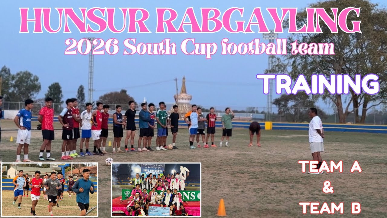 Hunsur Rabgayling South Cup 2026 ⚽ Team A & Team B Intense Training #tibetanvlogger 