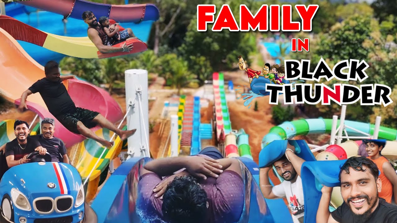 💥குடும்பத்துடன் BLACK THUNDERல் குதுகலம் 😍 - FAMILY FIRST TIME IN BLACK THUNDER 🥳