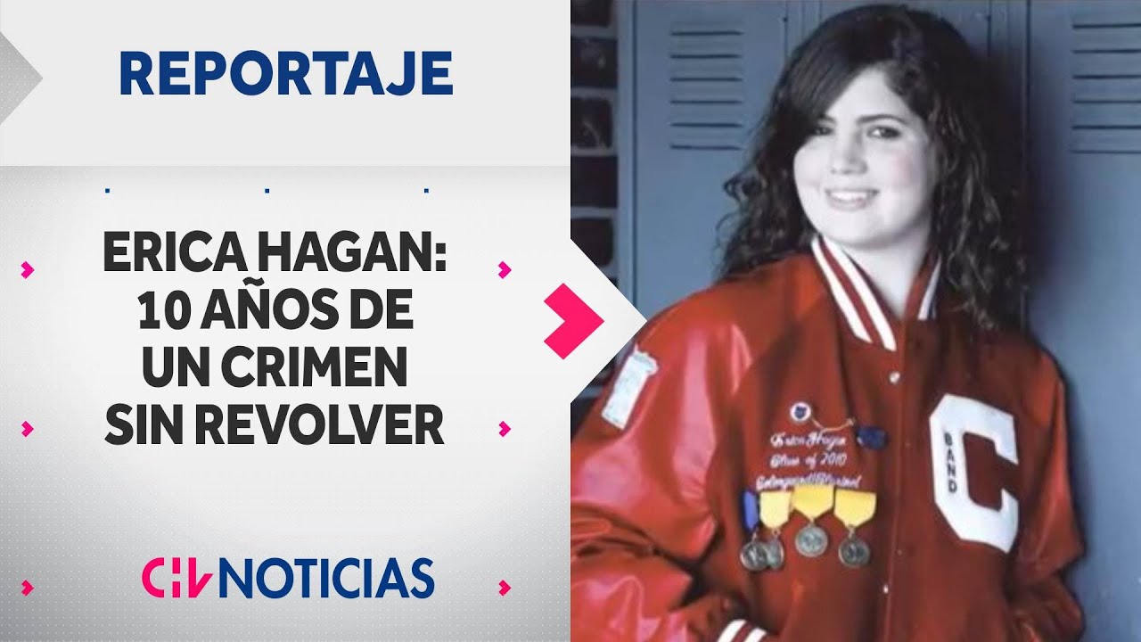Erica Hagan, 10 años de crimen sin resolver: Fiscalía anuncia cierre de la investigación | REPORTAJE