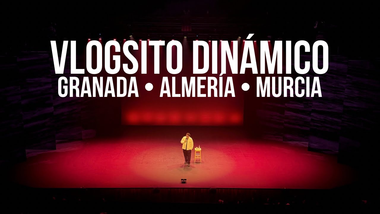 VLOGSITO DINÁMICO: GRANADA, ALMERÍA Y MURCIA