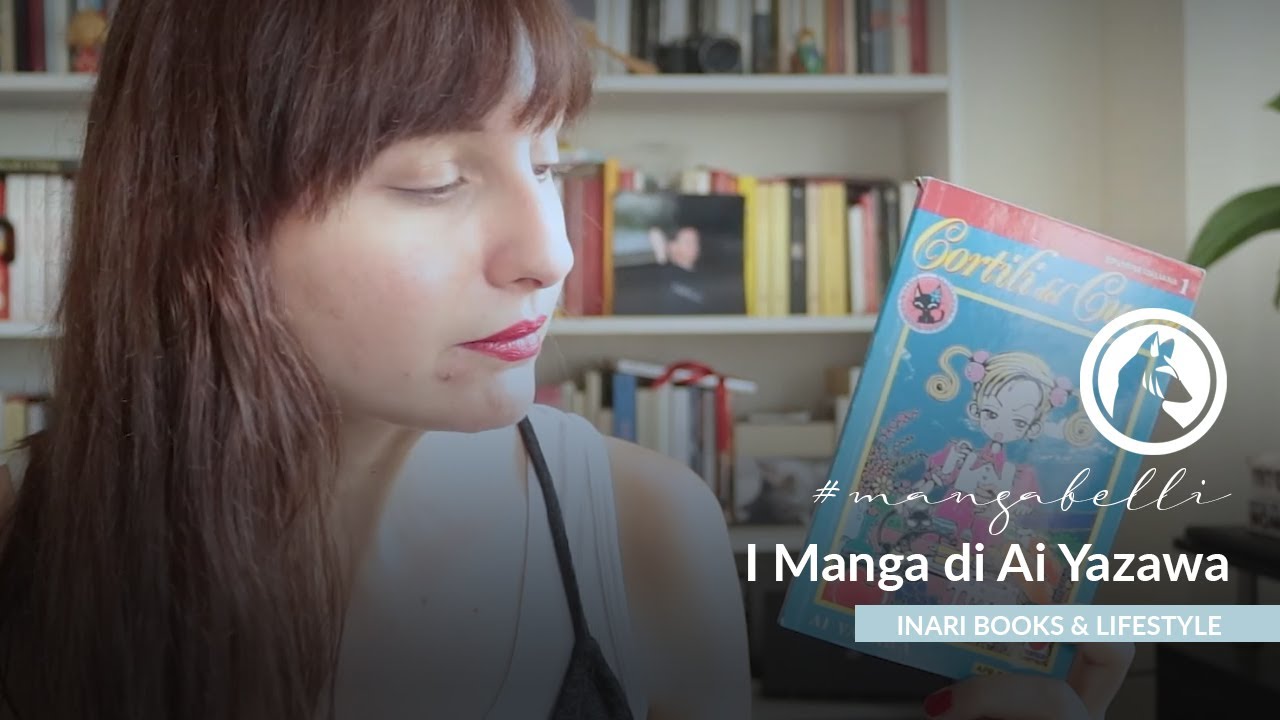 I manga di Ai Yazawa | #mangabelli