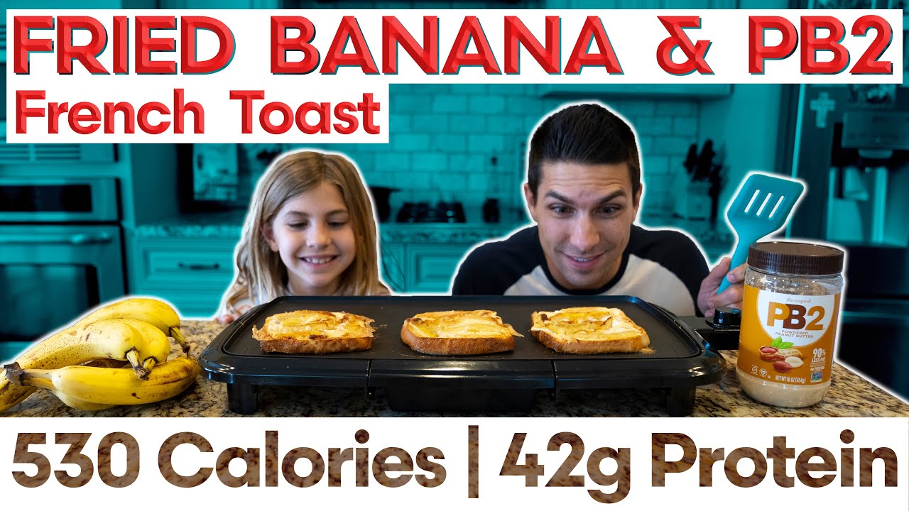 Fried Banana & PB2 Protein FRENCH TOAST Recipe – Inspired by @gregdoucette ANABOLIC French Toast