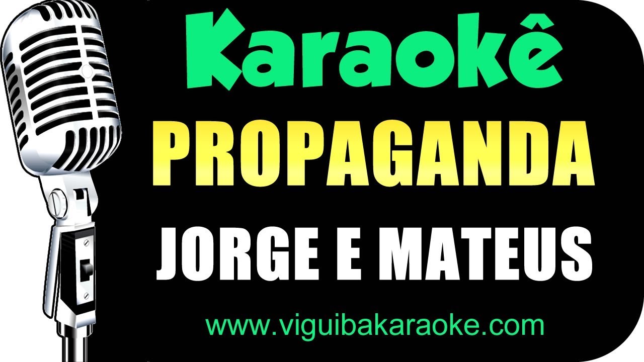 🎤 PROPAGANDA - JORGE E MATEUS (KARAOKÊ)