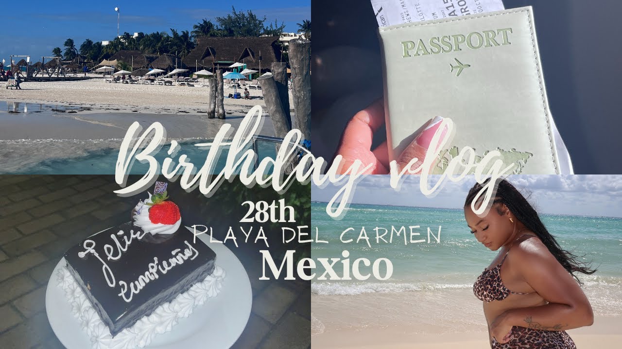 28TH BIRTHDAY VLOG | Playa del Carmen Mexico, Cenote, Atv Ride, Snorkeling