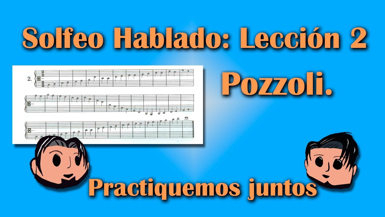 Solfeo Hablado: Pozzoli Lección 2 | Practiquemos juntos