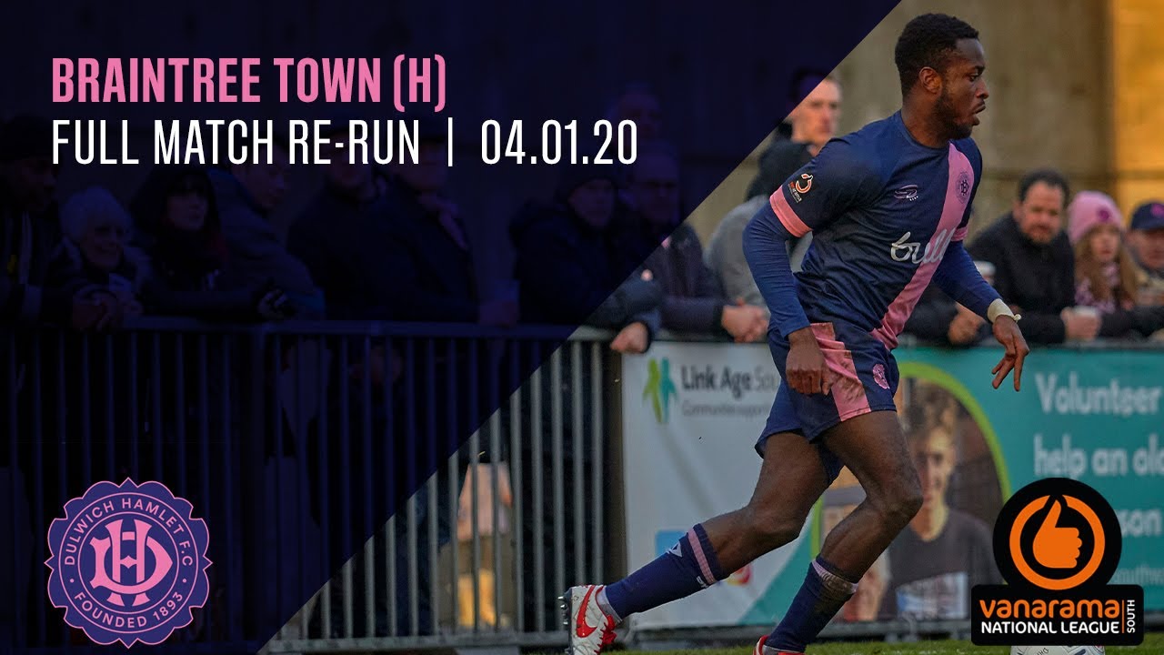FULL MATCH: Dulwich Hamlet v Braintree Town, National League South, 04/01/20