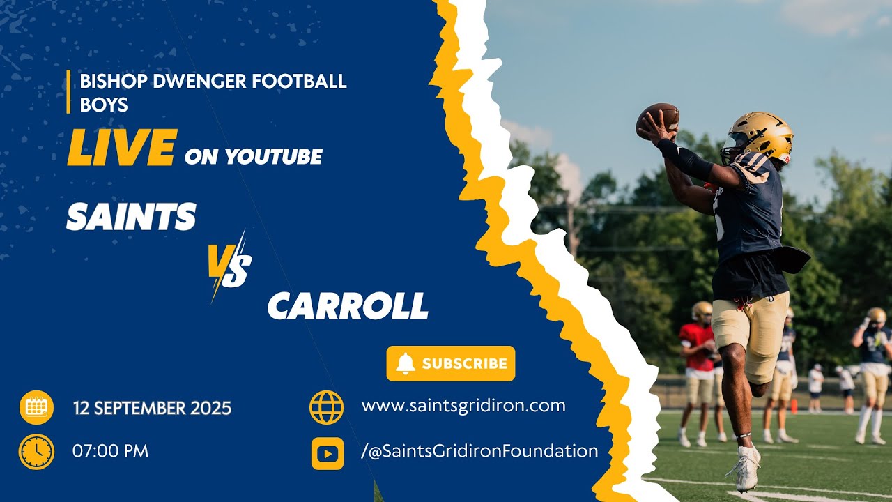 Bishop Dwenger Saints vs. Carroll - September 12 - 7:00  PM EDT
