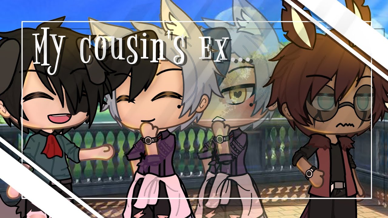 » My cousin's ex « || BL Glmm / Gay Glmm || 3k subs special || Gacha Life ||
