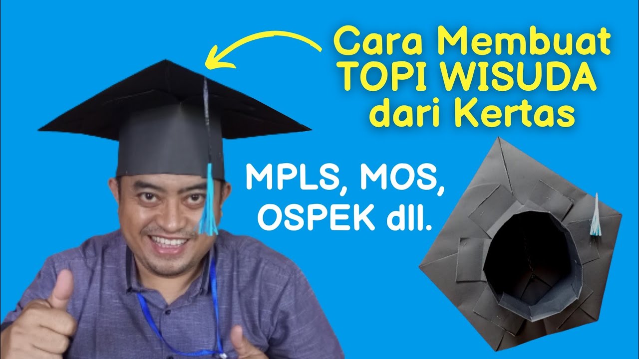 Cara Membuat Topi Toga Wisuda dari Kertas Karton, Buat Tugas MPLS, OSPEK dll