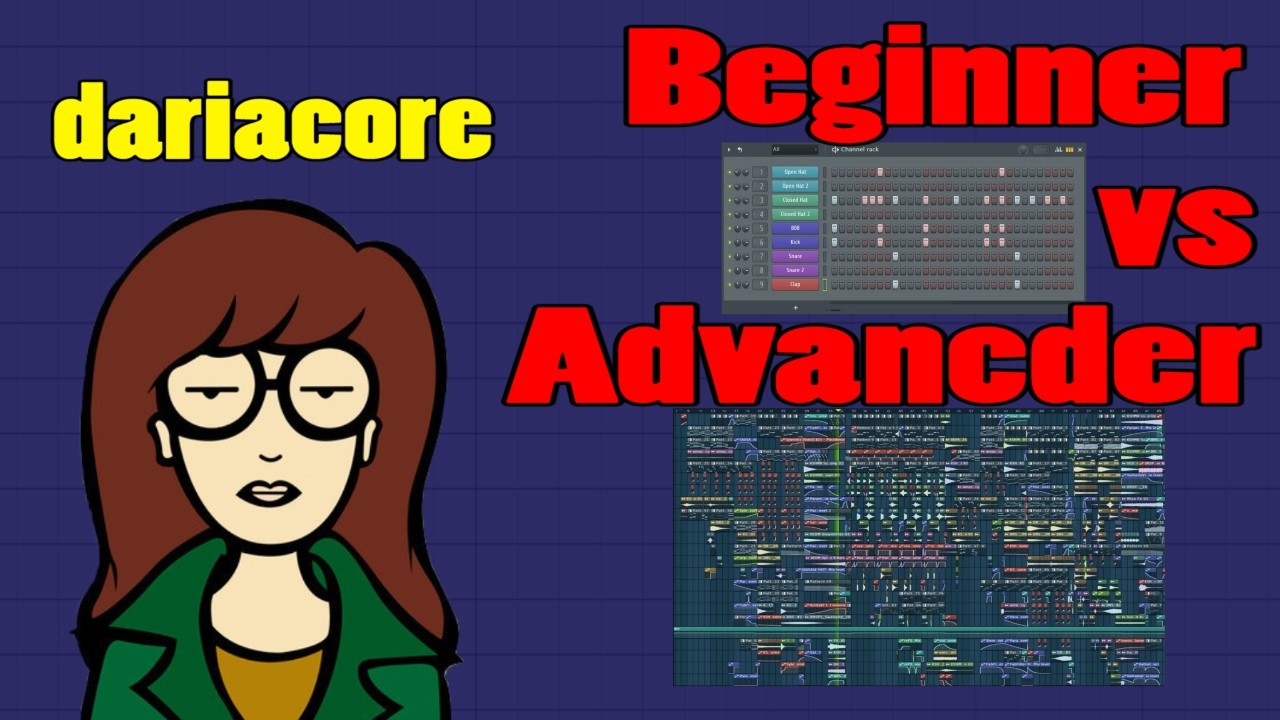 Beginner Dariacore Tutorial vs Advanced