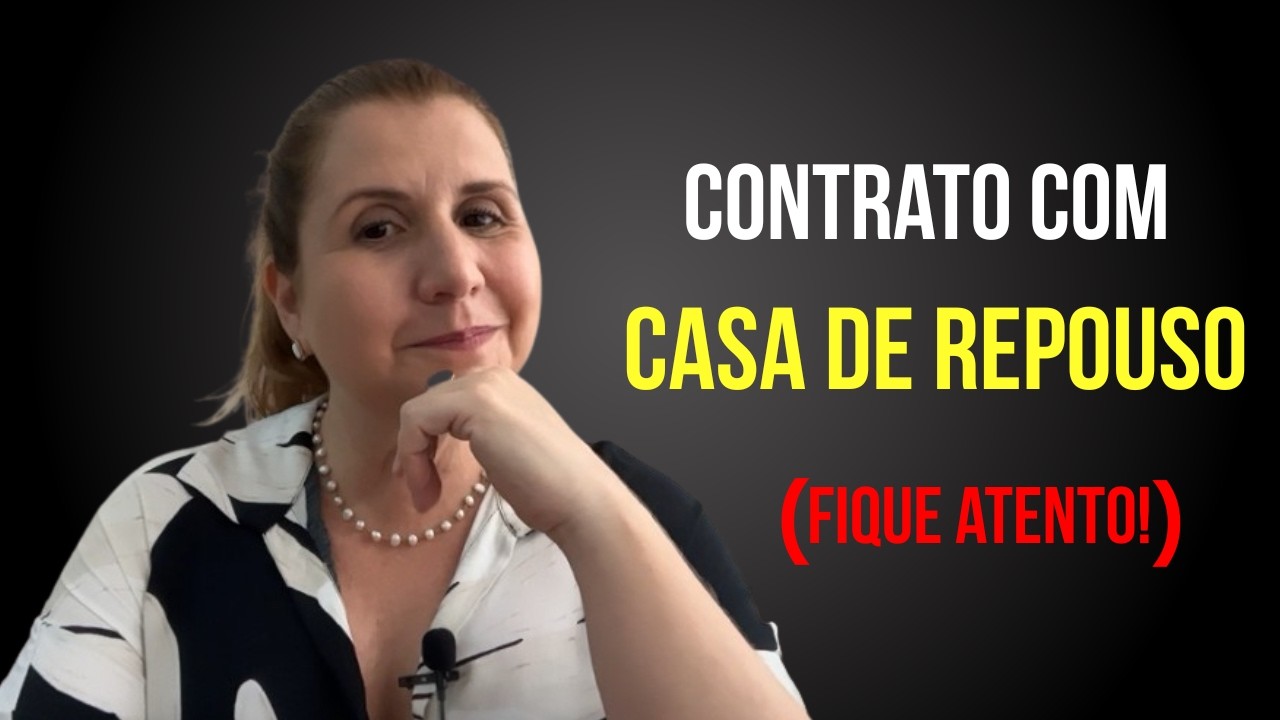 O que OBSERVAR no Contrato com CASA DE REPOUSO!