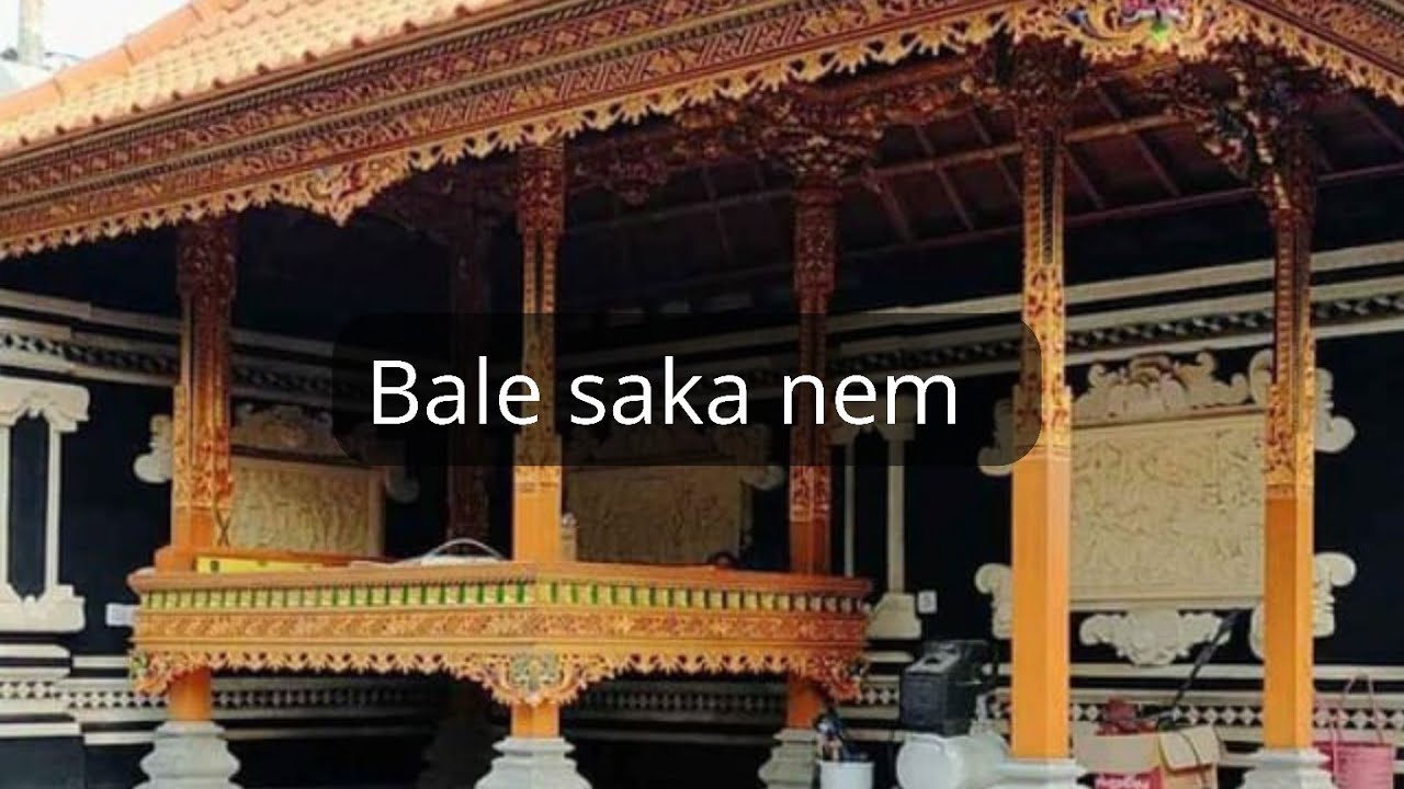 bale bali saka nem sesui asta kosala kosali oleh undagi bali