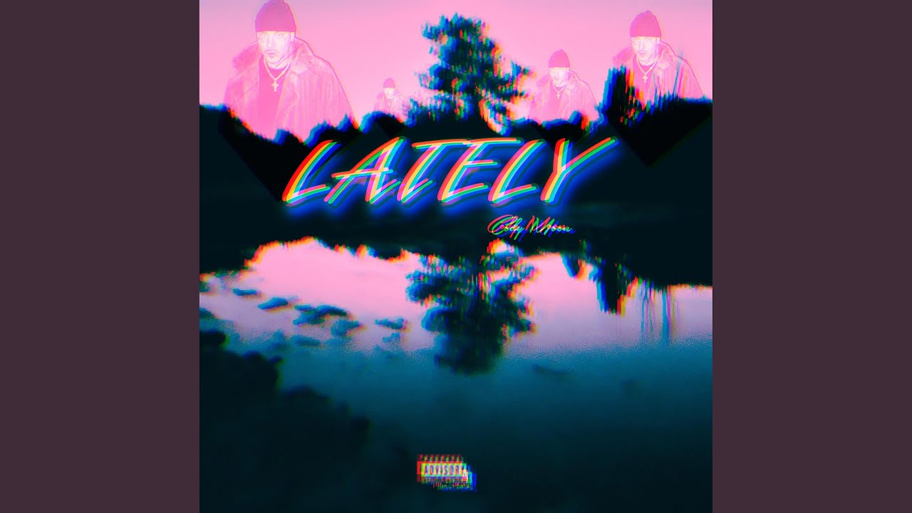 LATELY
